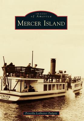 Island Books is selling Arcadia Publishing's new 'Mercer Island' book as part of the 'Images of America' series. The book's author is longtime Mercer Island resident Priscilla Ledbetter Padgett.