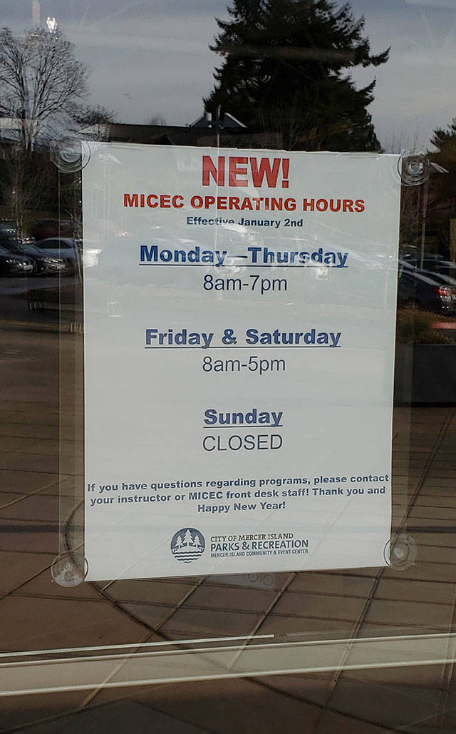 The new operating hours are posted on the door of the Mercer Island Community and Event Center. Photo courtesy of Ryan Daly