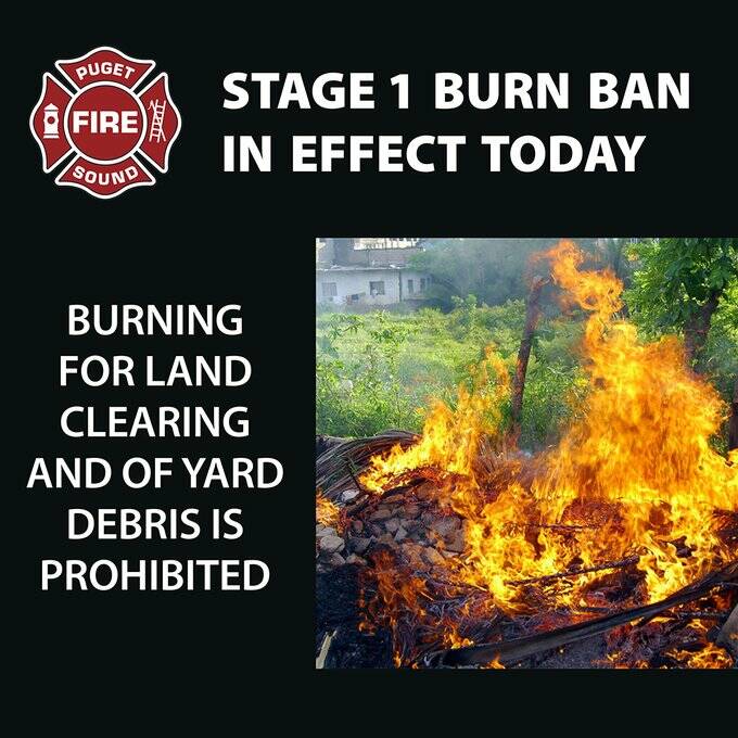 Stage 1 Burn Ban includes the prohibition of burning for land clearing and yard debris. Image courtesy of Puget Sound Fire.