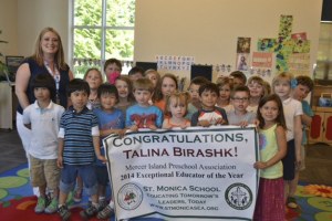 The Mercer Island Preschool Association recently recognized St. Monica's Catholic School pre-K teacher Talina Birashk as its 2014 Exceptional Educator of the Year.
