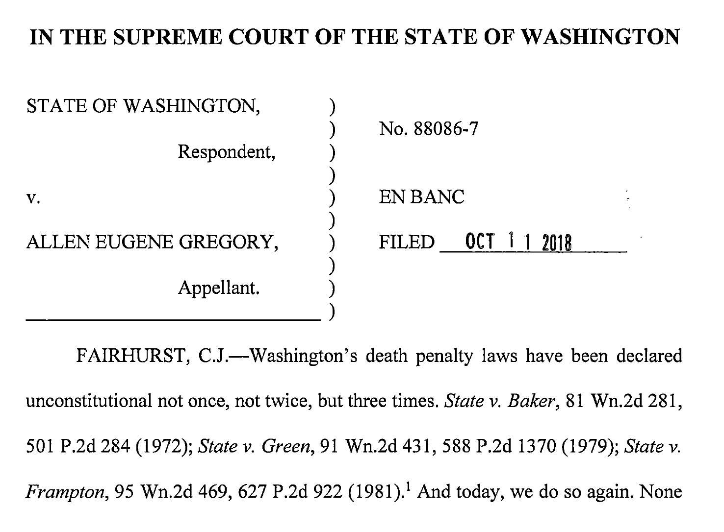 The Washington state Supreme Court ruled in a unanimous decision on Oct. 11 that the death penalty is invalid and unconstitutional.